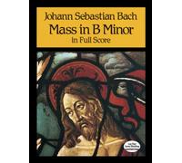 J.s. bach: mass in b minor (full score) chant