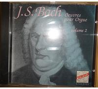 j. s. bach oeuvres pour orgue volume 2 (toccata et fugue enré mineur, toccata, prélude et fugue en d