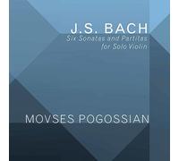 J.S. BACH/POGOSSIAN - Johann Sebastian Bach: Six Sonatas & Partitas for Solo Violin