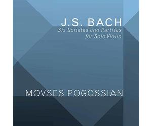 J.S. BACH/POGOSSIAN - Johann Sebastian Bach: Six Sonatas & Partitas for Solo Violin
