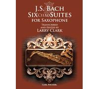 J.s. bach: six cello suites for saxophone