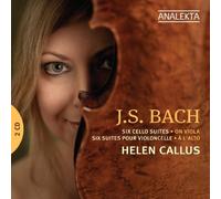 J.S. Bach: Six Cello Suites on Viola by Helen Callus (2011-04-05)