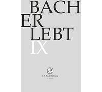 J.S.Bach-Stiftung - Bach Erlebt IX