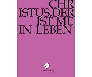 J.S.Bach-Stiftung - Christus,der Ist Mein Leben