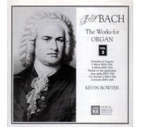 J.S. Bach: The Works For Organ Vol. 3