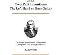J. S. Bach TwoPart Inventions The Left Hand on Bass Guitar - B L Bosco - Amazon Digital Services LLC KDP - Livre en Anglais B L BoscoB L Bosco (Auteur)