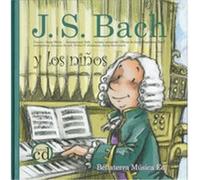 J.S. Bach y el regalo sorpresa/ J. S. Bach and the Surprise Gift, Los Compositores Y Los Ninos/ Composers and Kids Anna Subi (Auteur)