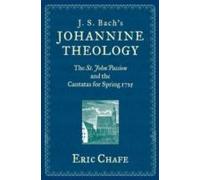 J. S. Bach's Johannine Theology
