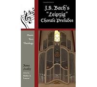J. S. Bach's 'leipzig' Chorale Preludes