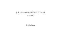 J. S. Le Fanu's Ghostly Tales, Volume 5