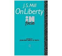 J.S. Mill's On Liberty In Focus