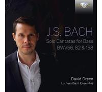 J.S.:SOLO CANTATAS FOR BASS BWV 56,82 & 158 BACH - GRECO,DAVID/ CD NEUF