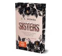 J. S. Wonda Sisters: Exklusiver Farbschnitt, nur solange der Vorrat reic (Poche)