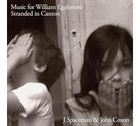 J spaceman & john coxon - Music for william eggleston's stranded in canton