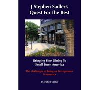 J Stephen's Quest For The Best Bringing Fine Dining To Small Town America