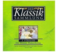 J. Strauss - Der Wiener Walzerkönig [Edition Die Klassik Sammlung Vol. 8] - ORCHESTER DER WIENER VOLKSOPER