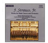 J. Strauss: Works For Male Chorus & Orchestra