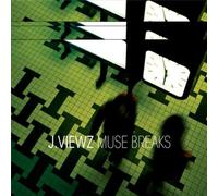 J. Viewz - Muse Breacks [Import]