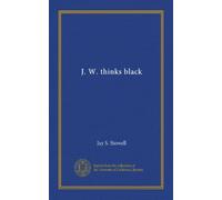 J. W. thinks black: volume number two in the John