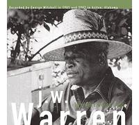 J.W. WARREN - Life Aint Worth Livin'