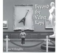 J Willoughby Russ - Beyond The Velvet Rope