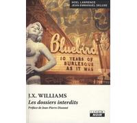 J.X. WILLIAMS Les dossiers interdits