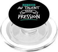 J’y Vais Au Talent Cadeau Humour Original Blague PopSockets PopGrip pour MagSafe