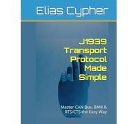 J1939 Transport Protocol Made Simple: Master CAN Bus, BAM & RTS/CTS the Easy Way