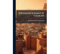 JÃ(c)rusalem! Si Jamais Je T'oublie!!