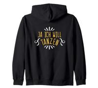Ja Ich Will Tanzen Inscription Amusante Sweat à Capuche
