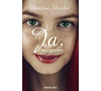 Ja niepokorna - Ewelina Skierka (Buch auf Polnisch)