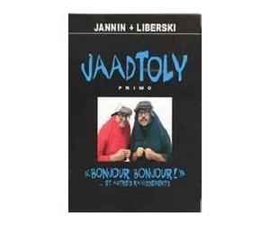 Jaadtoly primo "bonjour bonjour!" ... et autres ravissements