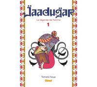 Tomato Soup – Jaadugar, la légende de Fatima – Tome 01 – Broché – Glénat