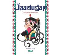Jaadugar, la légende de Fatima - Tome 05 - Tomato Soup - Glénat - broché - Manga