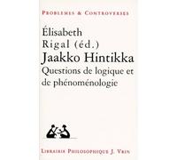 Jaakko Hintikka - Questions De Logique Et De Phénoménologie, - Colloque, 12-14 Mai 1994, Paris