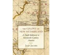 Jaap Jacobs The Colony of New Netherland (Poche)