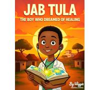 Jab Tula: The Boy Who Dreamed of Healing