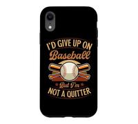 J'abandonnerais Le Baseball, mais Je n'abandonne Pas Coque pour iPhone XR