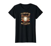 J'abandonnerais Le Baseball, mais Je n'abandonne Pas T-Shirt Graphique avec Valeur