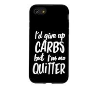 J'abandonnerais Les Glucides, mais Je ne suis Pas Un Dicton très drôle Coque pour iPhone SE (2020) / 7/8