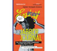 JabberJournal | #2 |: English Português Brasileiro Brazilian Portuguese: The Illustrated Dual-Language Monthly Digest That's Never Boring