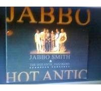 JABBO SMITH & THE HOT ANTIC JAZZ BAND - European concerts