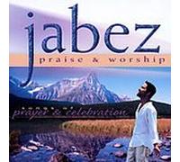 Jabez Praise & Worship - Songs of Prayer & Celebration
