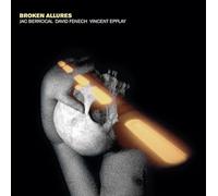 Jac Berrocal / David Fenech / Vincent Epplay - Broken Allures (Transparent Yellow Vinyl)