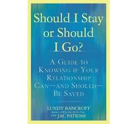 JAC Patrissi Lundy Bancroft Should I Stay or Should I Go? (Poche)