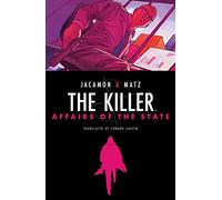 Jacamon, Luc - Killer, The: Affairs of the State HC