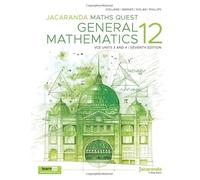 Jacaranda Maths Quest 12 General Mathematics VCE Units 3 and 4 7e learnON and Print