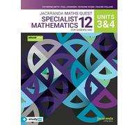 Jacaranda Maths Quest 12 Specialist Mathematics Units 3 & 4 for Queensland eBookPLUS & Print + StudyON Specialist Mathematics U3 & 4 for QLD (Book Code) (Maths Quest for Queensland Senior Series)