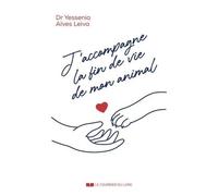 J'accompagne La Fin De Vie De Mon Animal