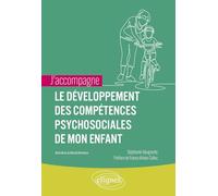 J'accompagne le développement des compétences psychosociales de mon enfant